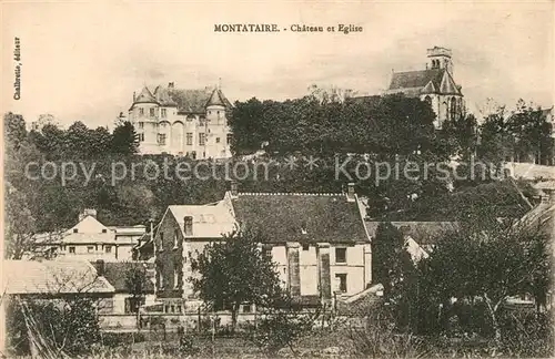 AK / Ansichtskarte Montataire Chateau et Eglise Montataire