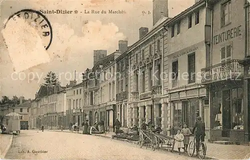 AK / Ansichtskarte Saint Dizier_Haute Marne La Rue du Marche Saint Dizier Haute Marne