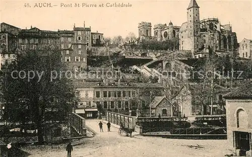 AK / Ansichtskarte Auch_Gers Pont St Pierre et Cathedrale Auch_Gers