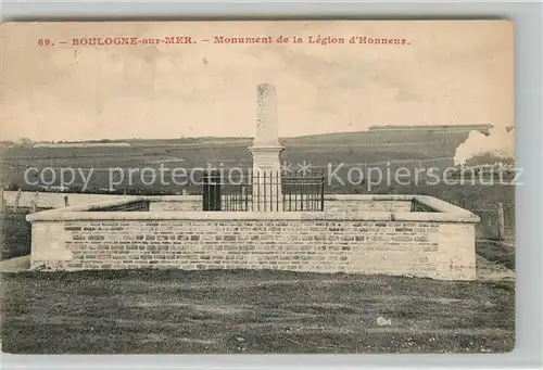 AK / Ansichtskarte Boulogne sur Mer Monument de la Legion d`Honneur Boulogne sur Mer