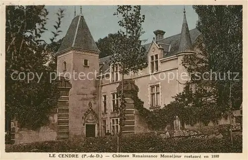 AK / Ansichtskarte Cendre_Le Chateau Renaissance Monsejour restaure en 1880 Cendre_Le