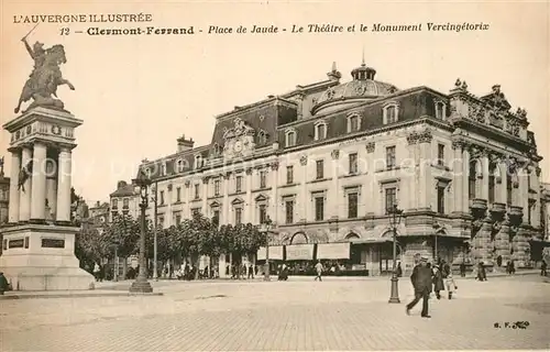 AK / Ansichtskarte Clermont_Ferrand_Puy_de_Dome Place de Jaude Theatre Monument Vercingetorix Clermont_Ferrand
