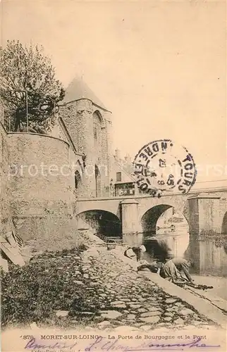 AK / Ansichtskarte Moret sur Loing Porte de Bourgogne Pont  Moret sur Loing