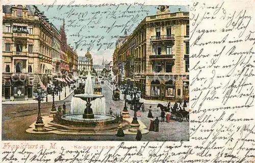 AK / Ansichtskarte Frankfurt_Main Kaiserstrasse  Frankfurt Main