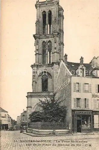 AK / Ansichtskarte Mantes la Jolie Tour Saint Maclou Place du Marche au ble Mantes la Jolie