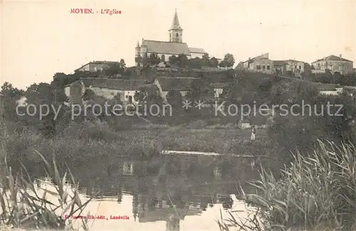 AK / Ansichtskarte Moyen_Meurthe et Moselle Eglise Etang Kirche Teich Moyen_Meurthe et Moselle