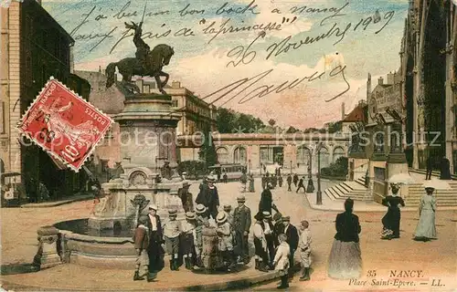 AK / Ansichtskarte Nancy_Lothringen Place Saint Epvre Monument Nancy Lothringen