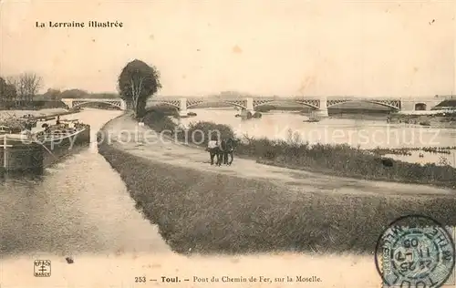 AK / Ansichtskarte Toul_Meurthe et Moselle_Lothringen Pont du chemin de fer sur la Moselle Toul_Meurthe et Moselle