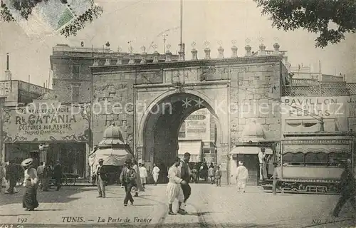 AK / Ansichtskarte Tunis Porte de France Tunis