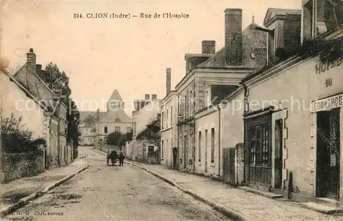 AK / Ansichtskarte Clion_Indre Rue de l`Hospice Clion Indre