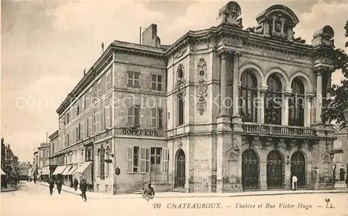 AK / Ansichtskarte Chateauroux_Indre Theatre et Rue Victor Hugo Chateauroux Indre