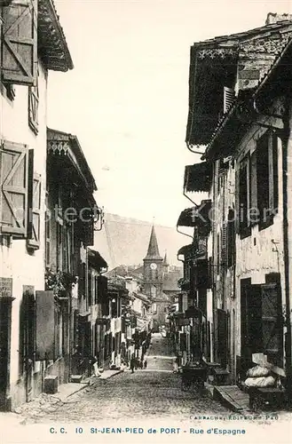 AK / Ansichtskarte Saint Jean Pied de Port Rue d Espagne Saint Jean Pied de Port