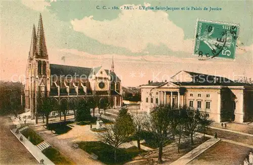 AK / Ansichtskarte Pau Eglise Saint Jacques Palais de Justice Pau