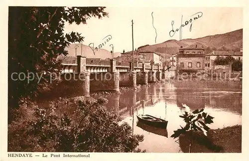 AK / Ansichtskarte Hendaye_Pyrenees_Atlantiques Pont International Hendaye_Pyrenees