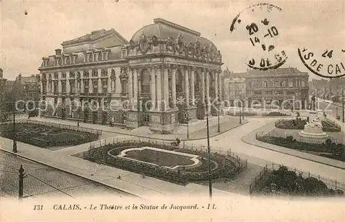 AK / Ansichtskarte Calais Theatre Statue de Jacquard  Calais