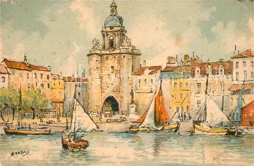 AK / Ansichtskarte La_Rochelle_Charente Maritime Tour de la Grosse Horloge Dessin Barday Kuenstlerkarte La_Rochelle