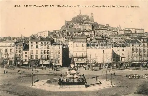 AK / Ansichtskarte Le_Puy en Velay Fontaine Crozalier et la Place du Breuil Le_Puy en Velay