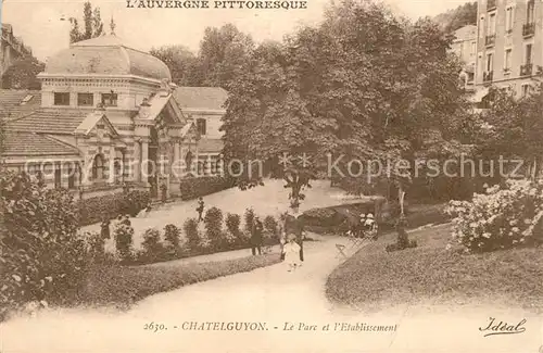 AK / Ansichtskarte Chatelguyon Le Parc et l Etablissement Chatelguyon