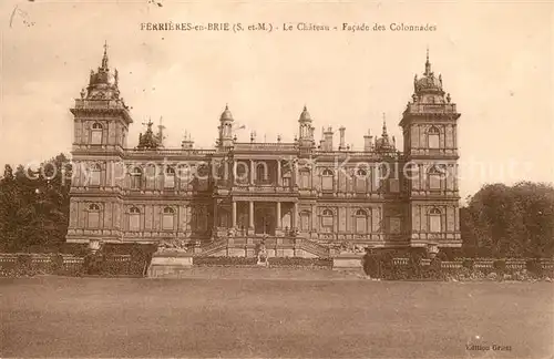 AK / Ansichtskarte Ferrieres en Brie Le Chateau Facade des Colonnades Ferrieres en Brie