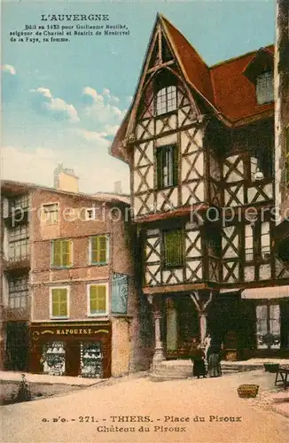 AK / Ansichtskarte Thiers Place du Piroux Chateau du Piroux Thiers