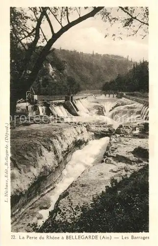 AK / Ansichtskarte Bellegarde sur Valserine La Perte du Rhone Les Barrages Bellegarde sur Valserine