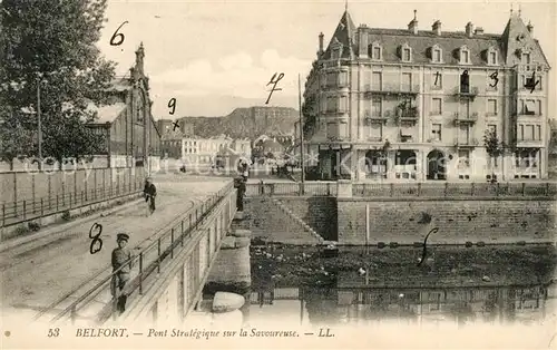 AK / Ansichtskarte Belfort_Alsace Pont Strategique sur la Savoureuse Belfort Alsace