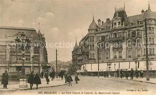 AK / Ansichtskarte Belfort_Alsace Le Pont Carnot et lentree du Boulevard Carnot Belfort Alsace