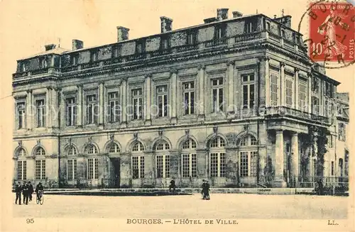 AK / Ansichtskarte Bourges Hotel de Ville Bourges