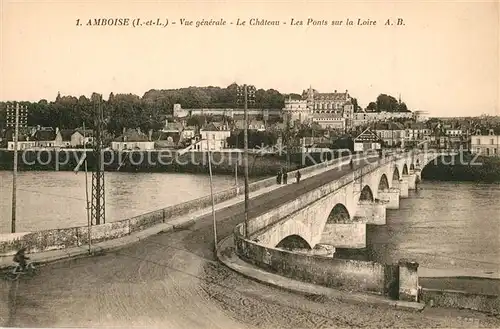 AK / Ansichtskarte Amboise Chateau Ponts sur la Loire Amboise