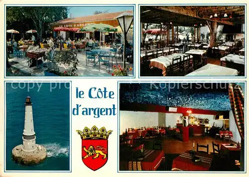 AK / Ansichtskarte Le_Verdon sur Mer Restaurant Le Cote d Argent  Le_Verdon sur Mer