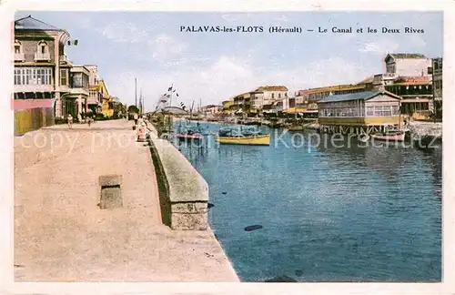 AK / Ansichtskarte Palavas les Flots_Herault Le Canal et les Deux Rives Palavas les Flots_Herault