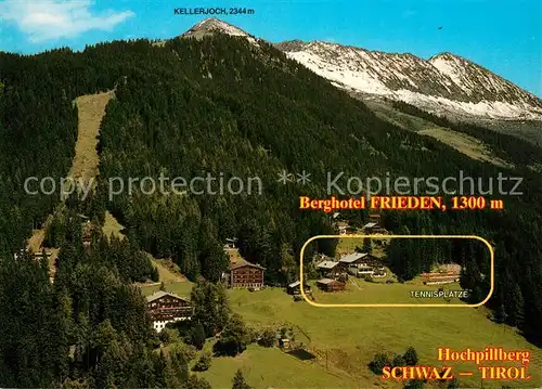 AK / Ansichtskarte Schwaz_Tirol Berghotel Frieden Hochpillberg Kellerjoch Alpen Fliegeraufnahme Schwaz Tirol