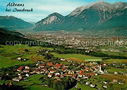 AK / Ansichtskarte Aldrans Hotel Restaurant Aldranserhof Innsbruck Nordkette Fliegeraufnahme Aldrans