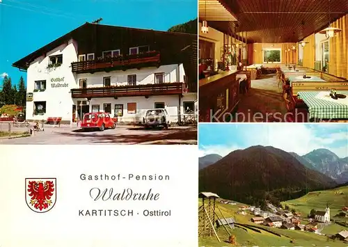 AK / Ansichtskarte Kartitsch Gasthof Pension Waldruhe  Kartitsch