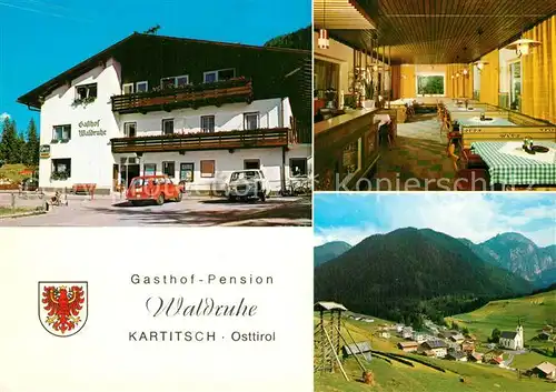 AK / Ansichtskarte Kartitsch Gasthof Pension Waldruhe Landschaftspanorama Gailtal Alpen Kartitsch
