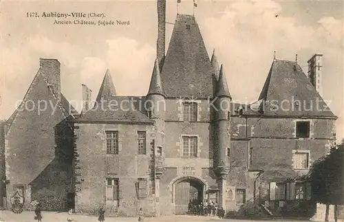 AK / Ansichtskarte Aubigny sur Nere Chateau facade Nord Aubigny sur Nere