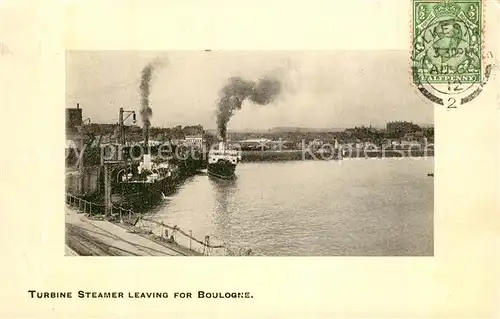 AK / Ansichtskarte Boulogne sur Seine Turbine Steamer Leaving for Boulogne Boulogne sur Seine