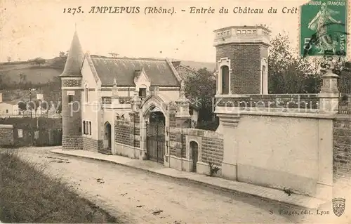 AK / Ansichtskarte Amplepuis Entree du Chateau Crete Amplepuis