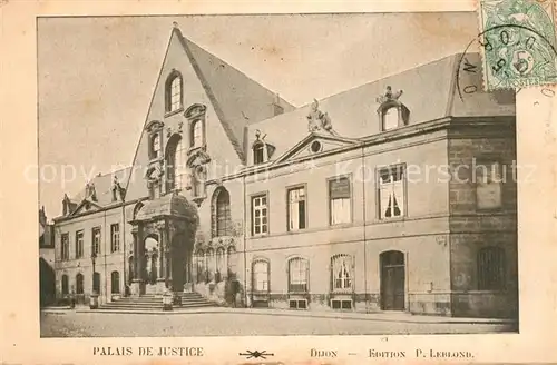 AK / Ansichtskarte Dijon_Cote_d_Or Palais de Justice Dijon_Cote_d_Or