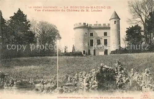 AK / Ansichtskarte La_Begude de Mazenc Chateau de M. Loubet La_Begude de Mazenc