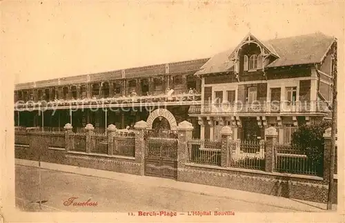 AK / Ansichtskarte Berck Plage Hopital Bouville Berck Plage