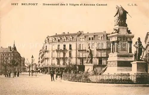 AK / Ansichtskarte Belfort_Alsace Monument des 3 Sieges et Avenue Carnot Belfort Alsace