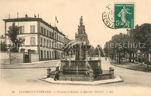 AK / Ansichtskarte Clermont_Ferrand_Puy_de_Dome Fontaine d`Amboise et Quartier General Clermont_Ferrand