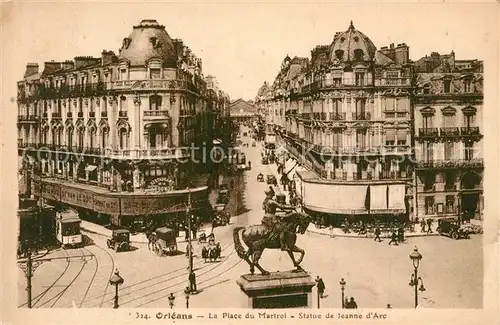 AK / Ansichtskarte Orleans_Loiret La Place du Martroi Statue de Jeanne d Arc Orleans_Loiret