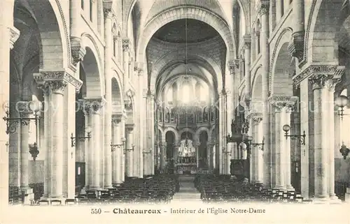 AK / Ansichtskarte Chateauroux_Indre Interieur de lEglise Notre Dame Chateauroux Indre