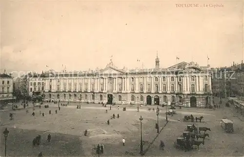 AK / Ansichtskarte Toulouse_Haute Garonne Le Capitole Toulouse Haute Garonne