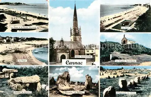 AK / Ansichtskarte Carnac_Plage La Pointe Churchild Eglise Saint Cornely Dolmen de Kerieval Kermario Le Bateau La Chapelle Saint Michel Alignements du Menec Carnac_Plage