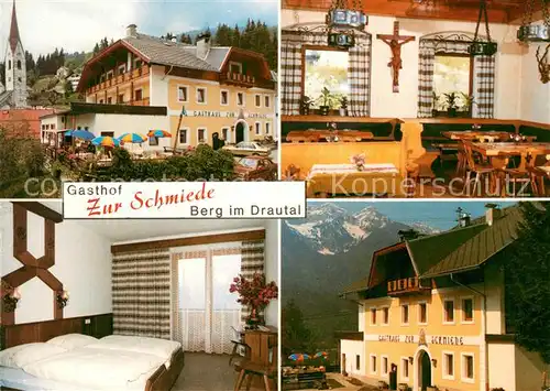 AK / Ansichtskarte Berg_Drautal Gasthof Zur Schmiede Fremdenzimmer Gastraum Blick zur Kirche Berg Drautal