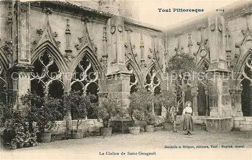 AK / Ansichtskarte Toul_Meurthe et Moselle_Lothringen Le Cloitre de Saint Gengoult Toul_Meurthe et Moselle