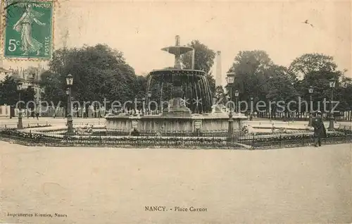 AK / Ansichtskarte Nancy_Lothringen Place Carnot Nancy Lothringen